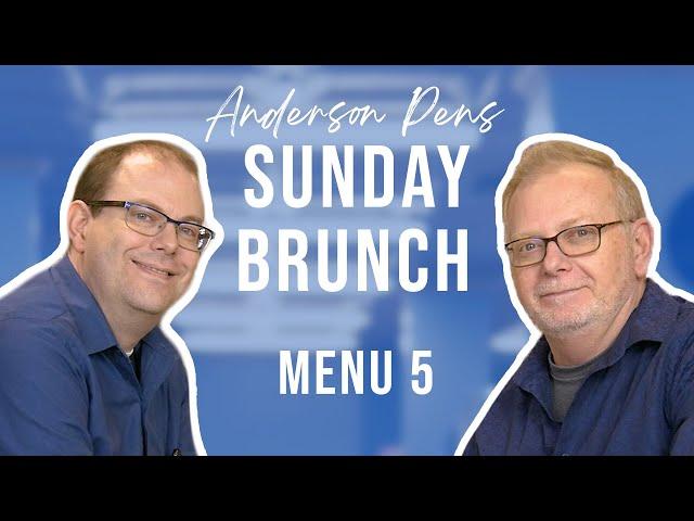 Anderson Pens Sunday Brunch: Menu 5