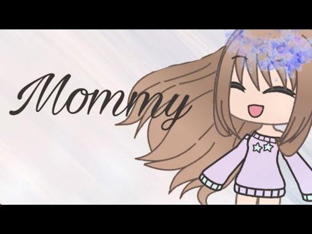 Mommy *sad mini movie* ~ Gacha Life