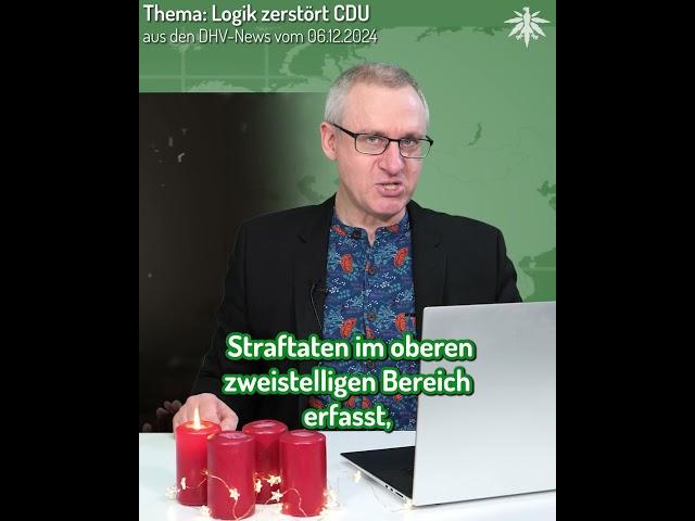 ️ Logik zerstört CDU - Cannabis-Straftaten rückläufig! | Clip aus den DHV-News vom 06.12.2024