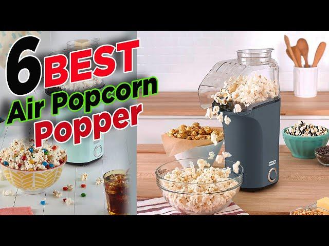 Top 6 Best Air Popcorn Popper  Air Popcorn Popper Reviews