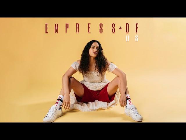 Empress Of - Everything To Me (Official Audio)