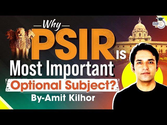 UPSC PSIR Optional | UPSC Mains | StudyIQ IAS