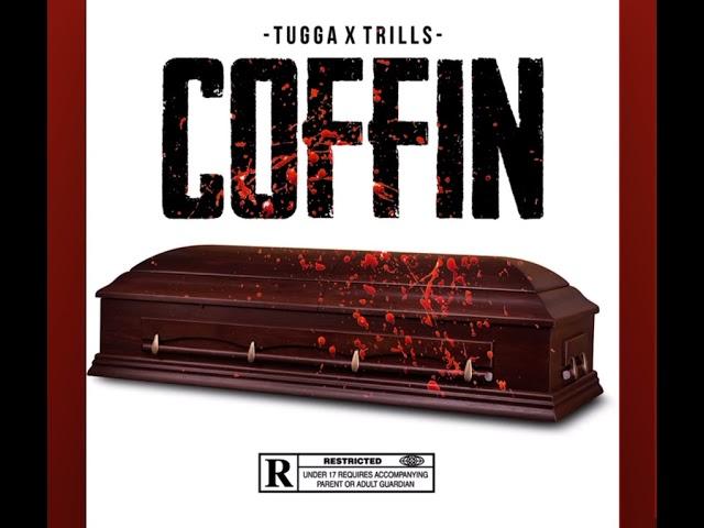 #NPK Tugga x Trills - Kelvin’s coffin (Original)