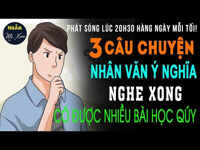  NGƯỜI QUA ĐƯỜNG | 3 Câu Chuyện Nhân Văn Ý Nghĩa Mới Nhất Năm 2023 | NGẪM MÀ XEM