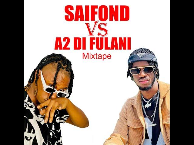 SAIFOND BALDE VS A2 DI FULANI MIXTAPE BY DJ BAXO