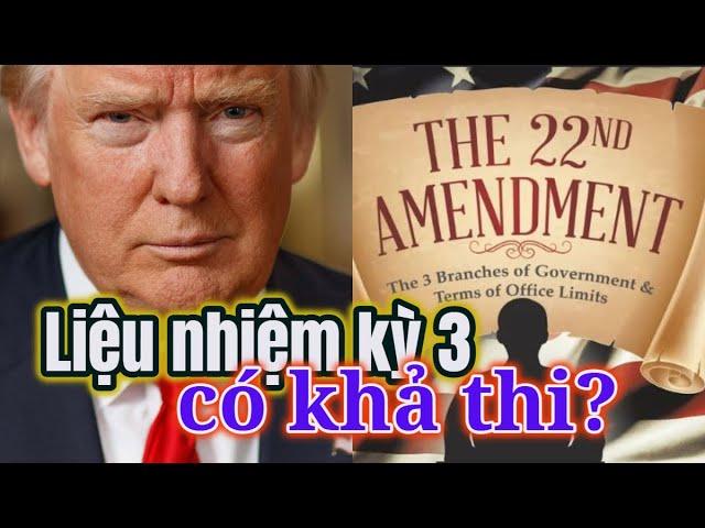 Liệu câu nói nhiệm kỳ 3 của TT Trump có khả thi?