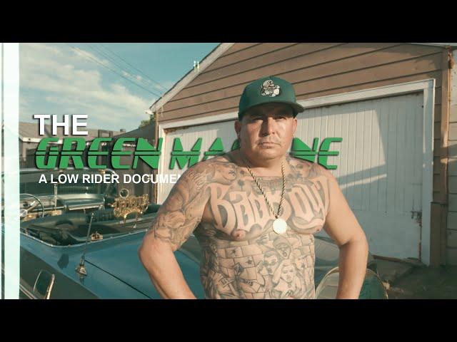 The Green Machine: A Low Rider Documentary | 2024