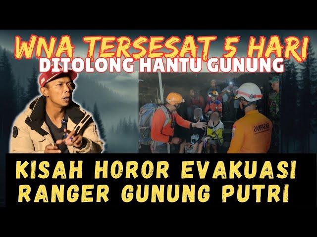 KISAH-KISAH HOROR RANGER GUNUNG PUTRI. HAL MISTIS TIDAK SELALU BERMAKSUD JAHAT. NICO RASTAGIL..