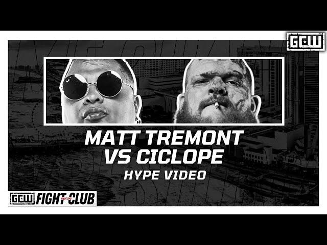 GCW - Matt Tremont vs Ciclope | HYPE VIDEO | #GCWFIGHTCLUB