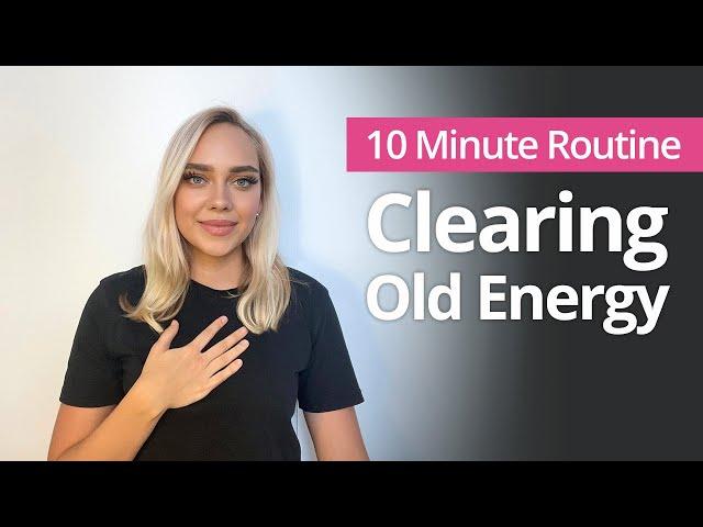 CLEARING Old Energy Meditation | 10 Minute Daily Routines