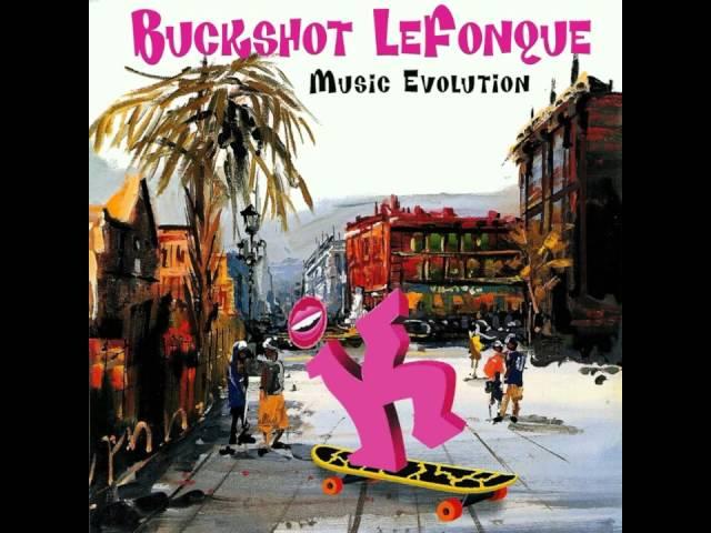 Buckshot Lefonque - Music Evolution