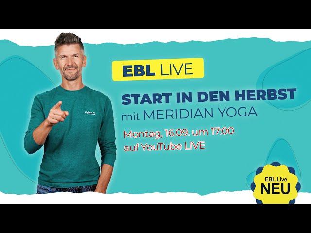 Fit mit Meridian YOGA | EBL Live Stunde vom 16.09.2024