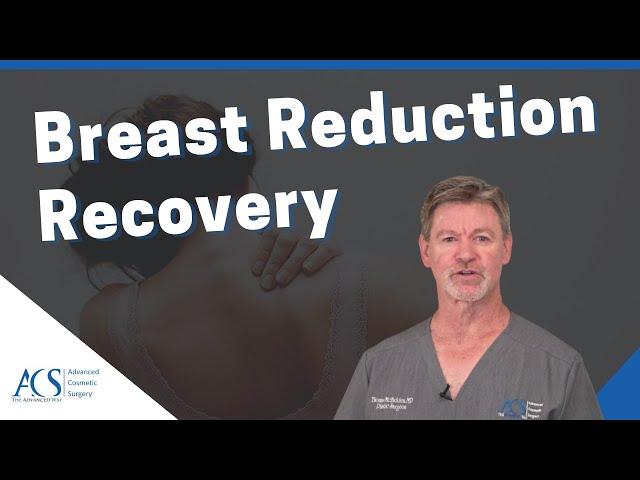 Plastic Surgeon Tells You What to Expect When Recovering From Breast Reduction Surgery