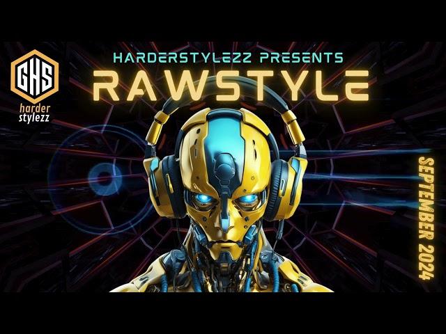 Rawstyle Mix | September 2024