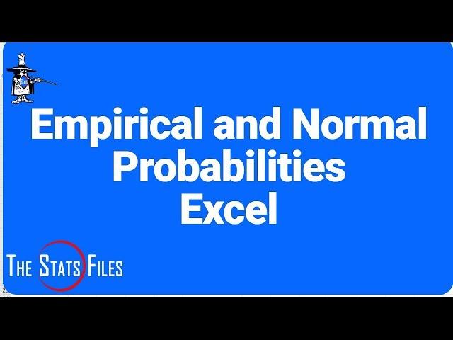 Normal and Empirical Probabilities using Excel