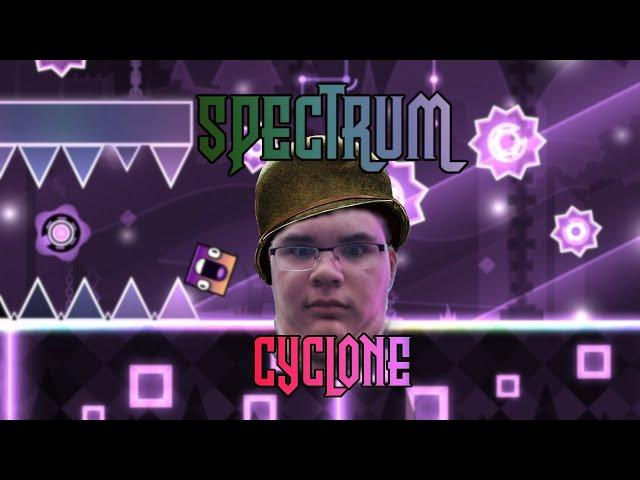 Spectrum Cyclone 100% || Geometry Dash