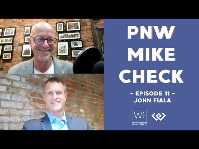 PNW Mike Check #11 - John Fiala