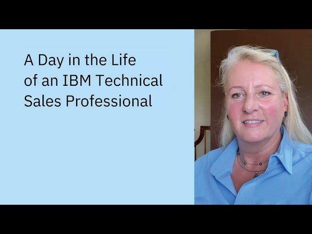 A Day in the Life of an IBM Technical Sales Professional