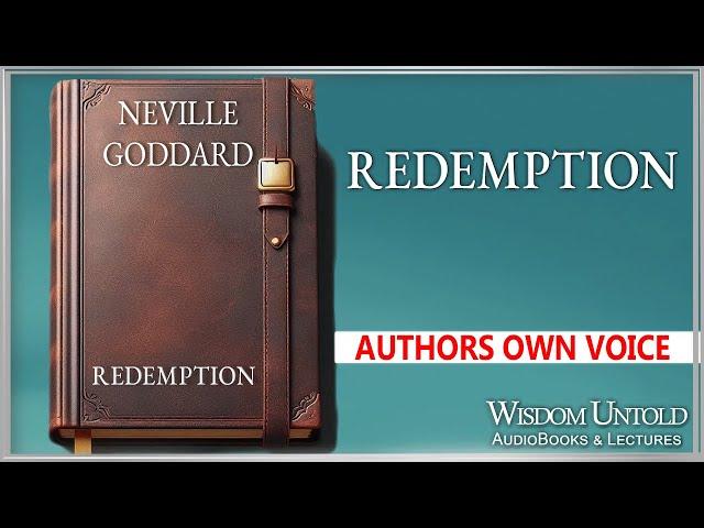 Neville Goddard - Redemption - Full Audio Lecture