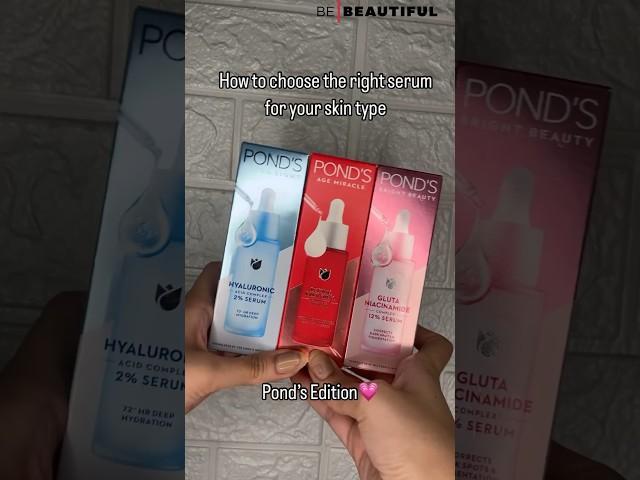 How to Choose Right Serum as Per Skin Type ft. Ponds | Best Serum Picks 2024 | Be Beautiful #shorts