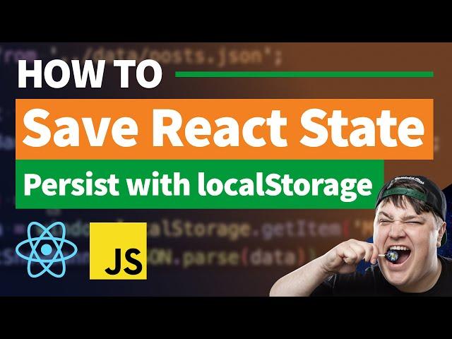 Save State to LocalStorage & Persist on Refresh with React.js