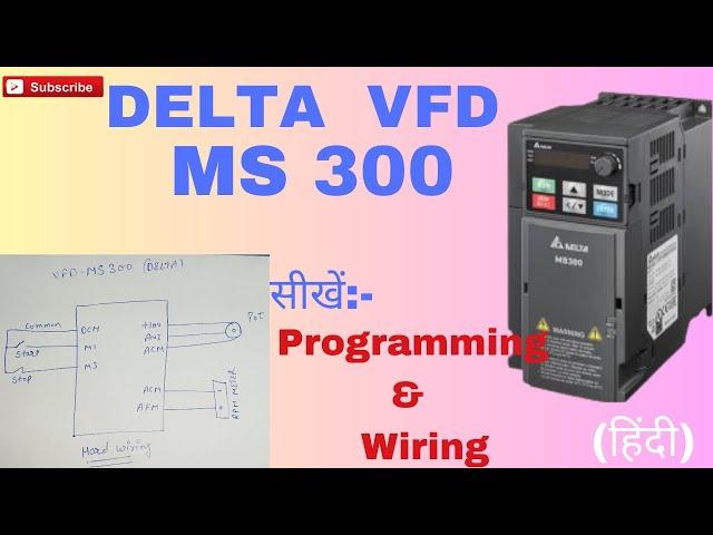 Delta VFD!! MS300   (programming and wiring)