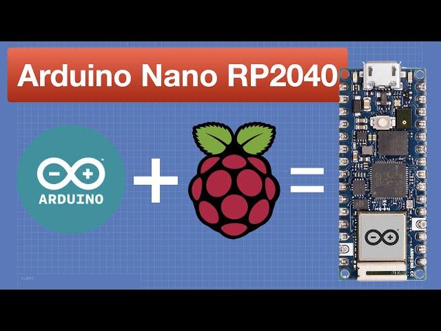 Arduino Nano RP2040 Connect - Arduino meets Raspberry Pi