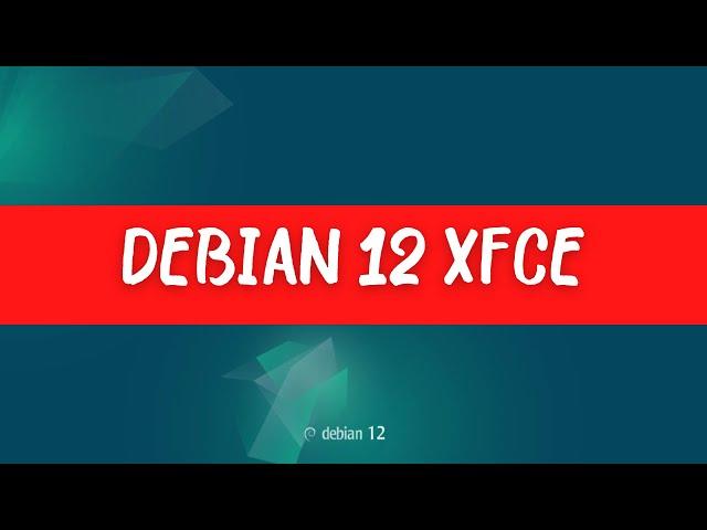 Debian GNU/Linux 12 XFCE