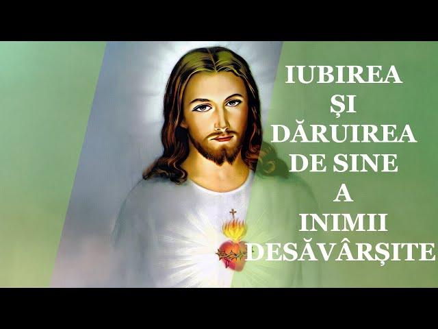 Iubirea și dăruirea de sine a Inimii desăvârșite - Solemnitatea Preasfintei Inimi a lui Isus