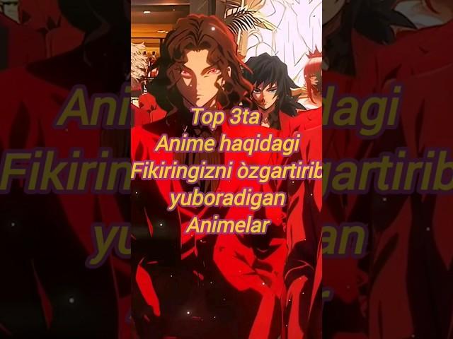 Animelar uzbek tilida | top 3ta anime haqida fikiringizni òzgartiradigan animelar