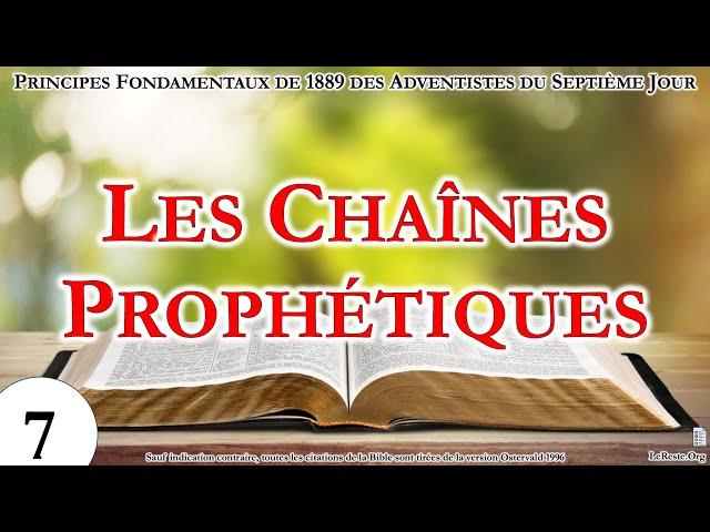 Principes Fondamentaux de la Bible 07# Les Chaînes Prophétiques | Daniel et l'Apocalypse