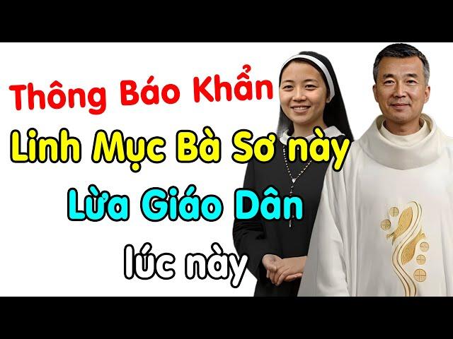 Thông báo về Linh Mục và Bà Sơ này đến Giáo dân lúc này