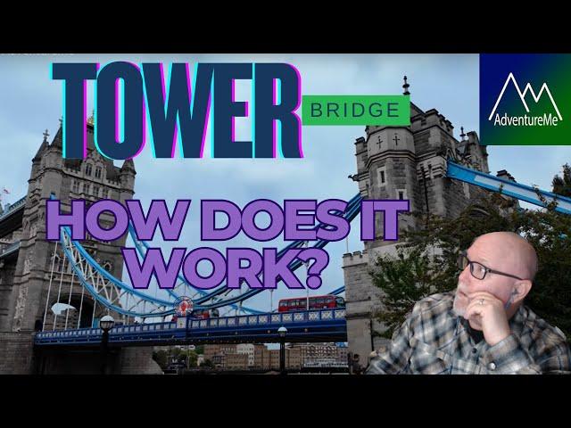 Mark from the States Learns About Tower Bridge and How It Works + Hidden Secrets.    w/ AdventureMe