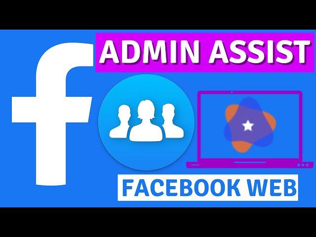 How to set up auto admin assistance on facebook group Pc