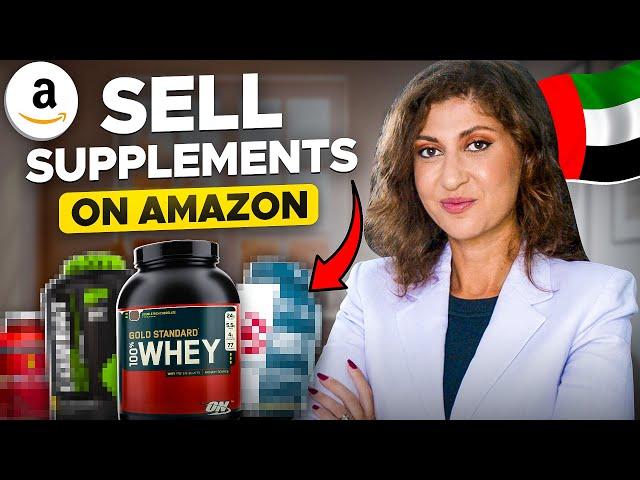 Sell Supplements on Amazon UAE | This is what you NEED to KNOW before you get started