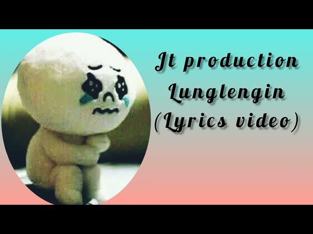 Jt production // Lunglengin // lyrics video