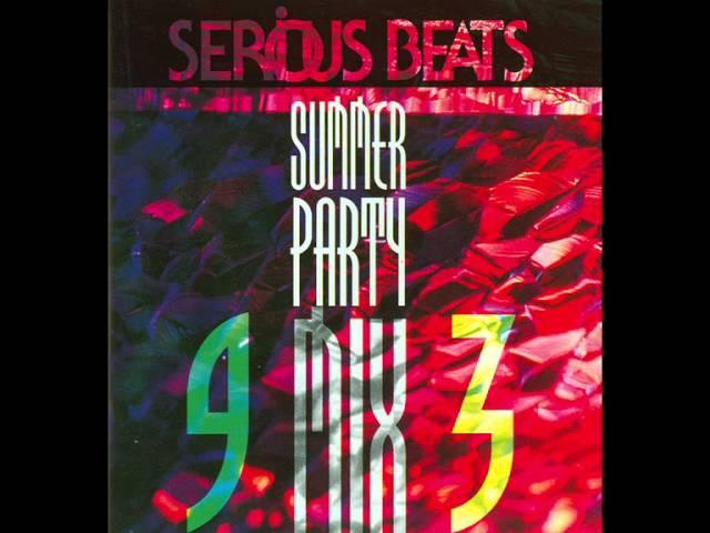 Serious Beats Summer Party Mix 93