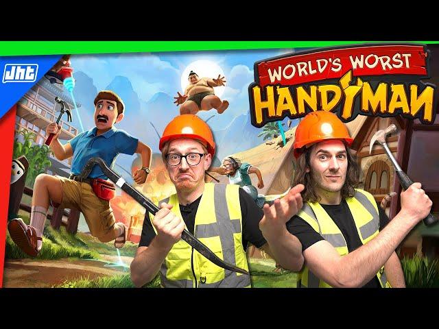 World's Worst Handyman Is The Funniest Game Of The Year | JHT