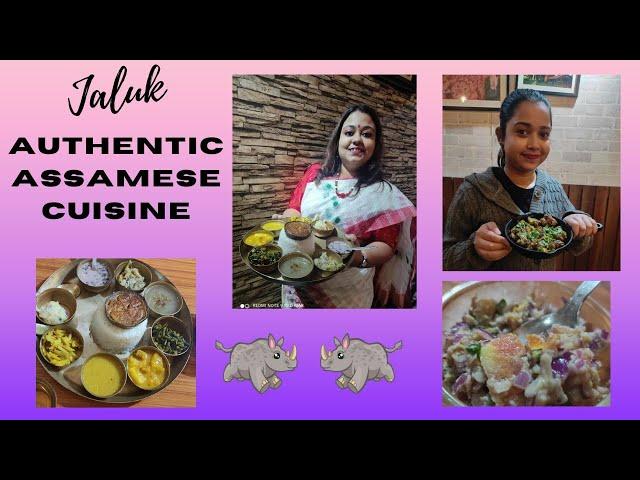 Regional Cuisine Vlog 2|| Assamese cuisine|| Best Assamese food in Kolkata|| Jaluk