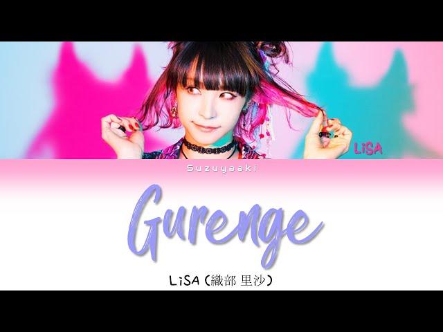 LiSA (織部 里沙) - 'Gurenge' Lyrics [Color Coded Kan/Rom/Ita]