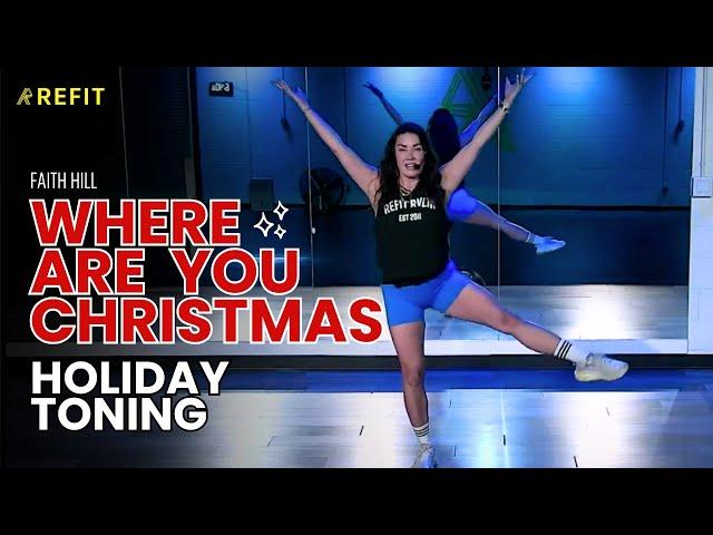 Dance Fitness Choreography | "Where Are You Christmas" by Faith Hill | Holiday Toning Workout