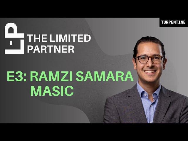 E3: Ramzi Samara of MASIC | The Rise of Saudi Arabia and the MENA Region in Venture Capital