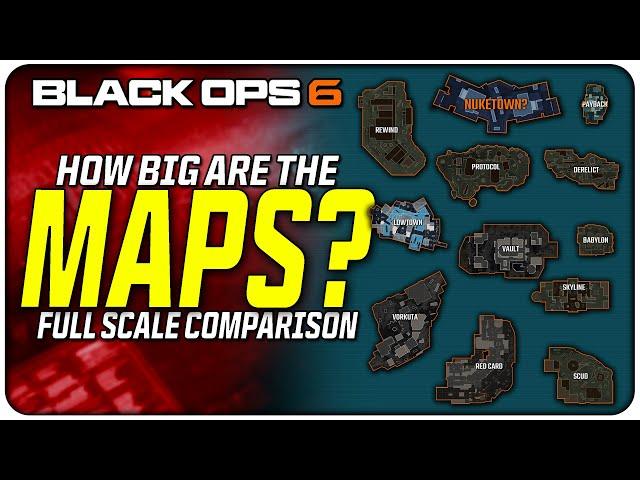 How Big are the Black Ops 6 Maps? | (Full Size Comparison vs Nuketown)