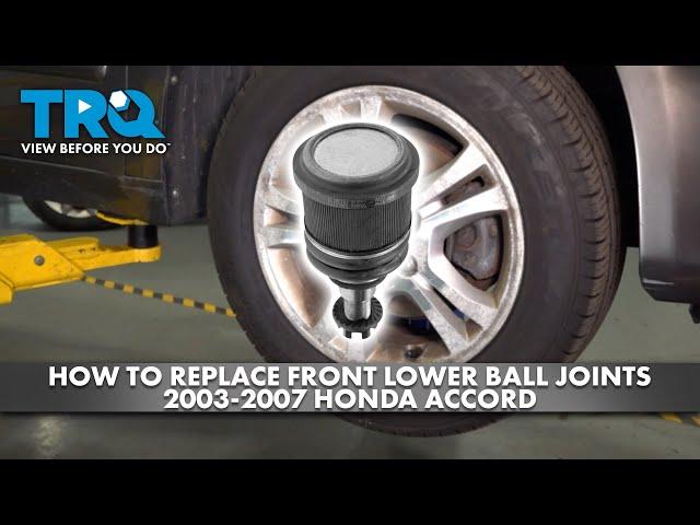 How to Replace Front Lower Ball Joints 2003-2007 Honda Accord