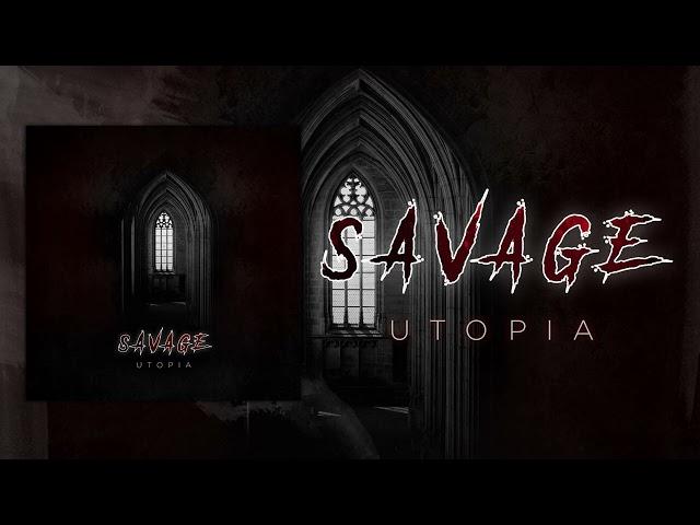 Savage - Utopia