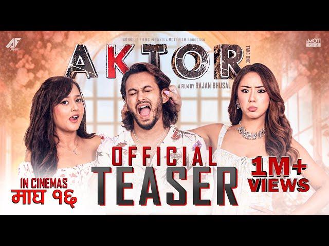 AKTOR: Take One - Movie Official Teaser || Pradeep Khadka, Raj Ballav, Anna Sharma, Divya Rayamajhi