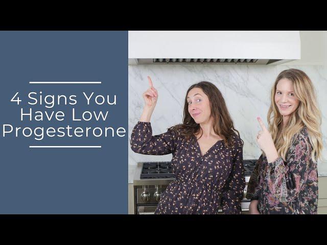 4 Signs You Have Low Progesterone