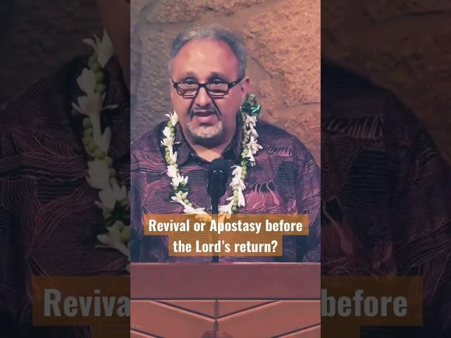 Revival or Apostasy in the Church before the Rapture?