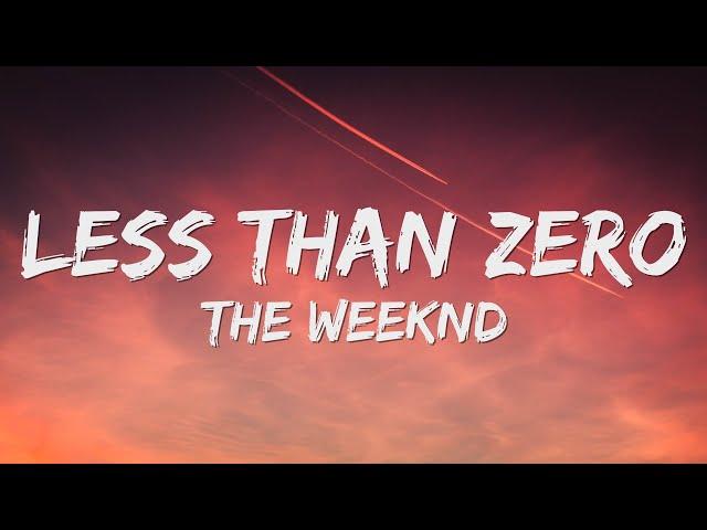 The Weeknd - Less Than Zero (Lyrics)