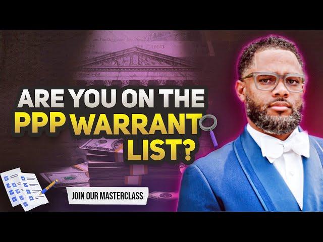 Are You Really on the PPP Warrant List? The Truth Revealed! | Dewayne Williams